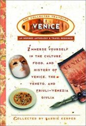 book cover of Venice: The Collected Traveler: An Inspired Anthology and Travel Resource by Barrie Kerper