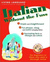 book cover of Italian Without the Fuss by Living Language