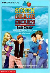 book cover of Sixth Grade Secrets by Louis Sachar