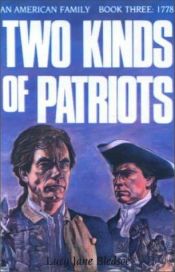 book cover of Two Kinds of Patriots (An American Family, Book 3: 1778) by Lucy Jane Bledsoe