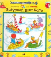 book cover of BUSYTOWN BOAT RACE: BUSY WORLD RICHARD SCARRY #6 (The Busy World of Richard Scarry) by Richard Scarry
