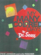 book cover of My many colored days by Dr. Seuss