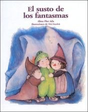 book cover of El susto de los fantasmas by Alma Flor Ada