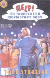 book cover of Help! I'm Trapped in a Movie Star's Body *Signed* by Todd Strasser