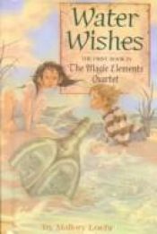 book cover of Water Wishes by Mallory Loehr