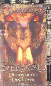book cover of Everworld: Discover The Destroyer by K. A. Applegate