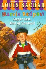 book cover of Marvin Redpost : super fast, out of control! by Louis Sachar