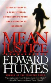 book cover of Mean Justice by Edward Humes
