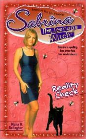 book cover of Reality Check (Sabrina, the Teenage Witch (Numbered Hardcover)) by Diana G. Gallagher