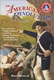 book cover of The American Revolution (Landmark Series) by Bruce Bliven