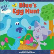 book cover of Blue's Egg Hunt by Deborah Reber