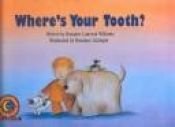 book cover of Where's your tooth by Rozanne Lanczak Williams