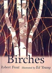 book cover of Birches by Robert Frost
