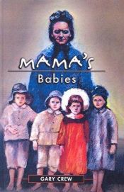 book cover of Mama's Babies by Gary Crew