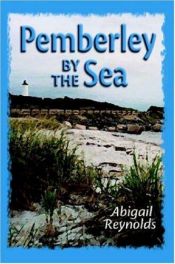 book cover of Pemberley by the sea : a modern love story, Pride and Prejudice style by Abigail Reynolds