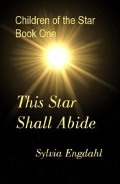 book cover of This Star Shall Abide by Sylvia Louise Engdahl