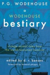 book cover of A Wodehouse bestiary by Pelham Grenville Wodehouse