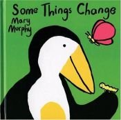 book cover of Some Things Change by Mary Murphy