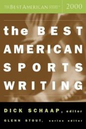 book cover of The Best American Sports Writing 2000 (The Best American Series) by Glenn Stout