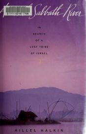 book cover of Across the Sabbath River: In Search of a Lost Tribe of Israel by Hillel Halkin