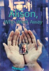 book cover of Alison, who went away by Vivian Vande Velde