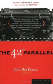 book cover of The 42nd Parallel by John Dos Passos