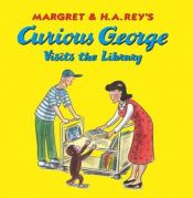 book cover of Curious George visits the library by H.A. and Margret Rey
