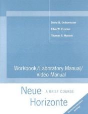 book cover of Neue Horizonte: A Brief Course WORKBOOK by David Dollenmayer