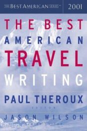 book cover of The best American travel writing. 2001 by Paul Theroux