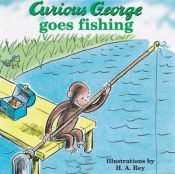book cover of Curious George Goes Fishing (Curious George Board Books) by H. A. Rey