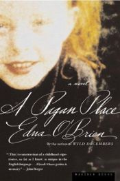 book cover of A Pagan Place by Edna O'Brien
