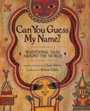 book cover of Can you guess my name? by Judy Sierra