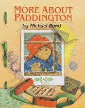 book cover of More about Paddington by Michael Bond