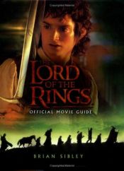 book cover of The Lord of the Rings The Fellowship of the Ring Insiders Guide by Brian Sibley
