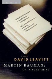 book cover of Martin Bauman: or, A Sure Thing by David Leavitt