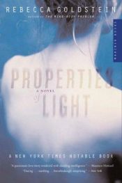 book cover of Properties of Light by Rebecca Goldstein