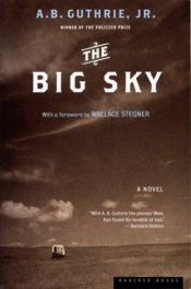 book cover of The Big Sky by A. B. Guthrie