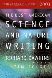 book cover of Best American Science and Nature Writing 2003 (The Best American Series) by Ričards Dokinss