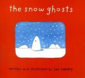book cover of The Snow Ghosts by Leo Landry
