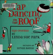 book cover of Tap Dancing On the Roof by Linda Sue Park