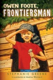 book cover of Owen Foote, Frontiersman by Stephanie Greene