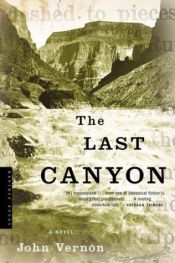 book cover of The Last Canyon by John Vernon