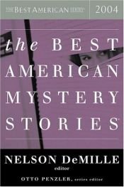 book cover of The Best American Mystery Stories 2004 (The Best American Series) by Nelson DeMille