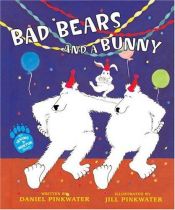 book cover of Bad Bears and a Bunny : An Irving and Muktuk Story (An Irving and Muktuk Story) by Daniel Pinkwater