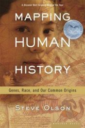 book cover of Mapping Human History: Genes, Race, And Our Common Origins by Steve Olson