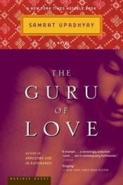 book cover of The Guru of Love by Samrat Upadhyay