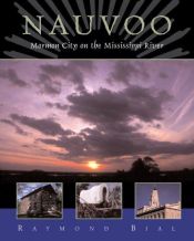 book cover of Nauvoo: Mormon City on the Mississippi River by Raymond Bial