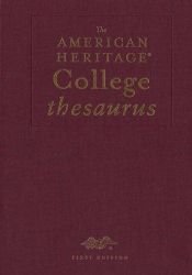 book cover of The American heritage college thesaurus by American Heritage