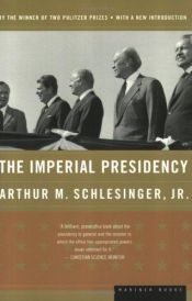 book cover of The Imperial Presidency by Arthur M. Schlesinger, Jr.
