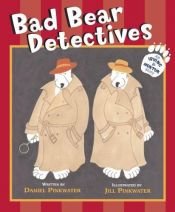 book cover of Bad Bear Detectives: An Irving and Muktuk Story (Irving & Muktuk Story) by Daniel Pinkwater